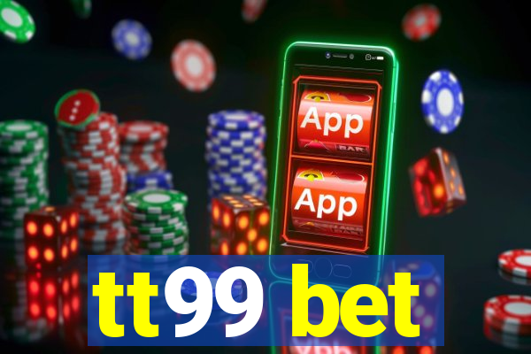 tt99 bet
